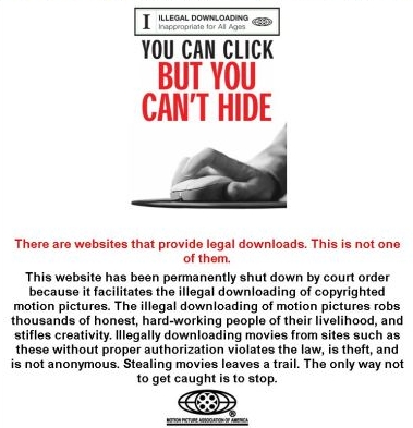 MPAA warning - This website has been permanently shut down by court order because it facilitates the illegal downloading of copyrighted motion pictures. The illegal downloading of motion pictures robs thousands of honest, hard-working people of their livelihood, and stifles creativity. Illegally downloading movies from sites such as these without proper authorization violates the law, is theft, and is not anonymous. Stealing movies leaves a trail. The only way not to get caught is to stop.